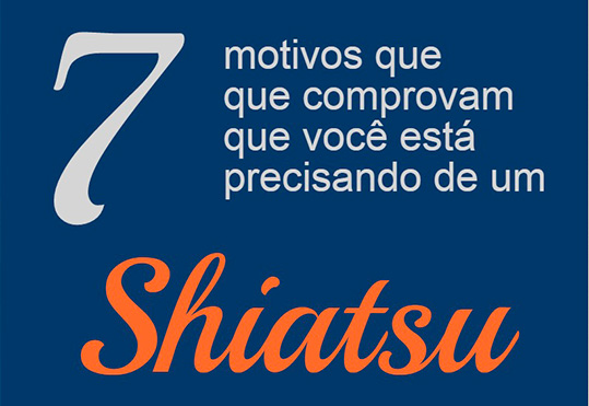 Infográfico: 7 motivos de que você precisa de shiatsu